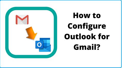 How To Setup Outlook For Gmail